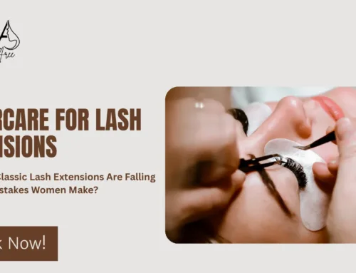 Why Are Your Classic Lash Extensions Falling Out and  Mistakes Women Make?